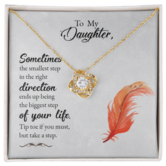 To My Daughter - Tip toe if you must - Necklace