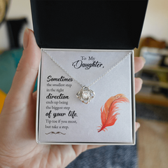 To My Daughter - Tip toe if you must - Necklace